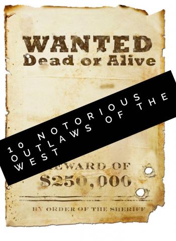 10 Notorious Outlaws of the West