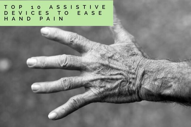 Top-10-Tools-to-Ease-Arthritis-Hand-Pain