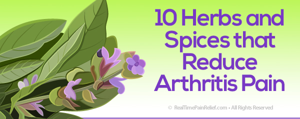 10 herbs and spices that reduce arthritis pain.