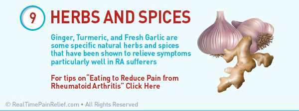Being aware of helpful herbs and spices can reduce pain from rheumatoid arthritis flare ups.